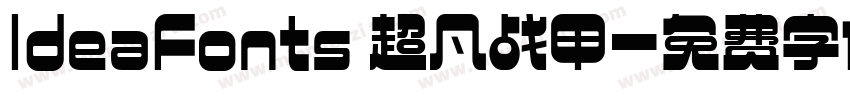 IdeaFonts 超凡战甲字体转换